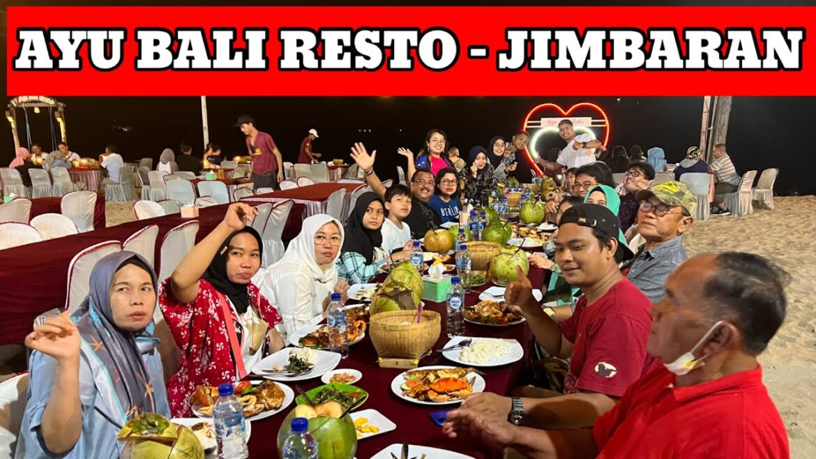 Ayu Bali Resto , Restoran seafood view terbaik di tepi pantai Jimbaran Bali