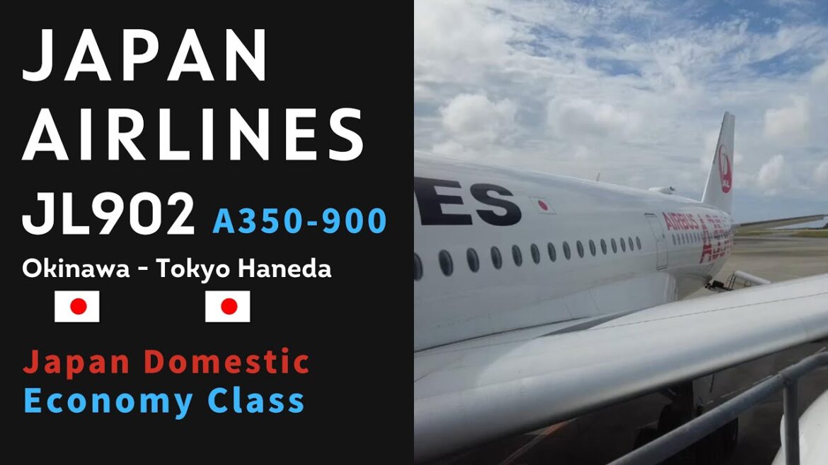 Japan Airlines JL902 Okinawa to Tokyo Haneda A350 Economy Class 39th Leg in 2022 Japan Airlines JL902 Okinawa to Tokyo Haneda A350 Economy Class 39th Leg in 2022