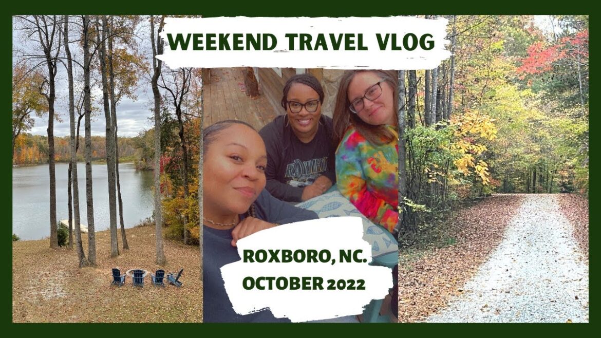 Weekend Travel Vlog: Roxboro, NC. | October 2022