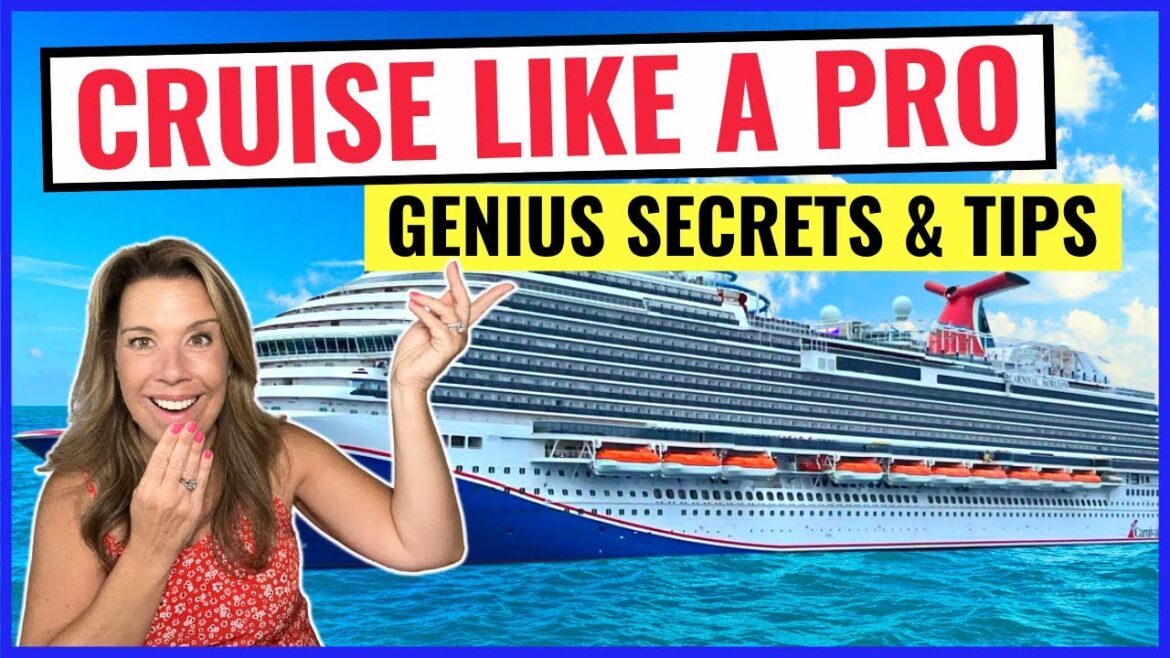 12 SECRETS TO A BETTER CRUISE RIGHT NOW (Even as Cruises Have Changed!)