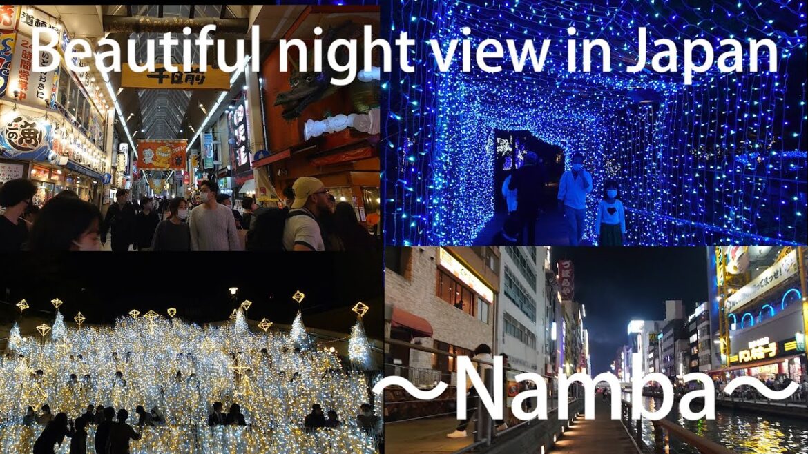 【Osaka】Beautiful night view in Japan ~Namba~ 【Osaka】Beautiful night view in Japan ~Namba~