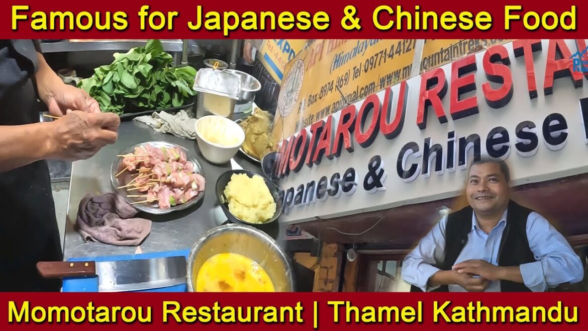 MOMOTAROU RESTAURANT THAMEL KATHMANDU | SPECIAL FOR JAPANESE AND CHINESE FOOD