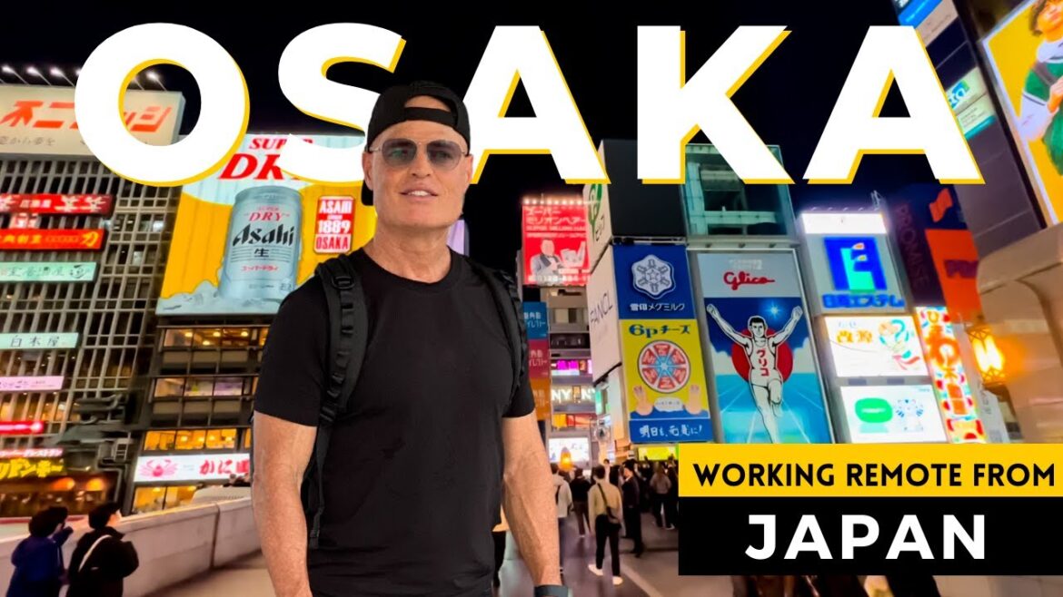 Working Remotely from Osaka, Japan 大阪 Affordability, Walkability, and Creative Energy Working Remotely from Osaka, Japan 大阪 Affordability, Walkability, and Creative Energy