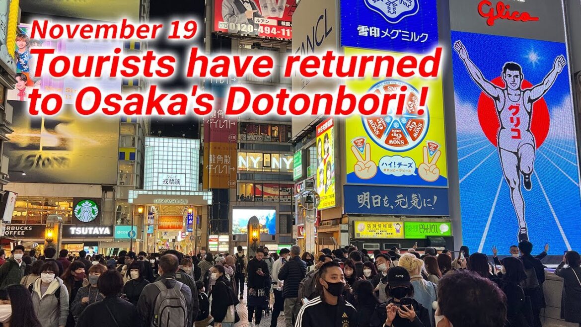 Tourists have returned to Osaka's Dotonbori on November 19!
