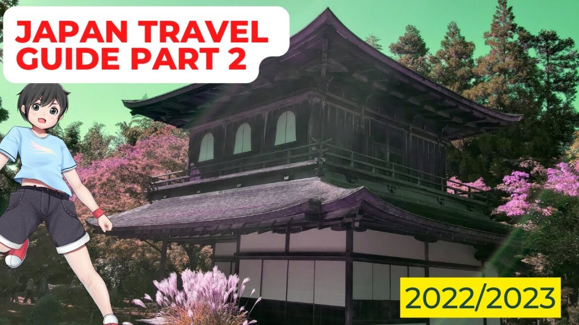 Japan One Week Itinerary for 2022: Part 2 Japan One Week Itinerary for 2022: Part 2