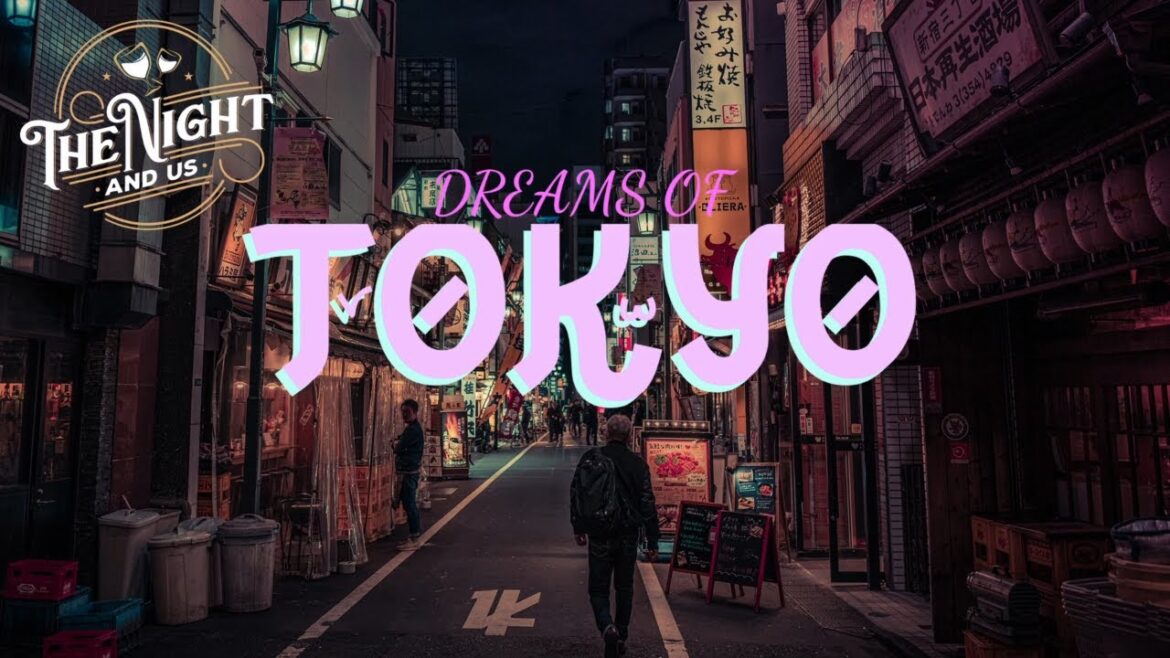 DREAMS OF TOKYO // TRAVEL GUIDE