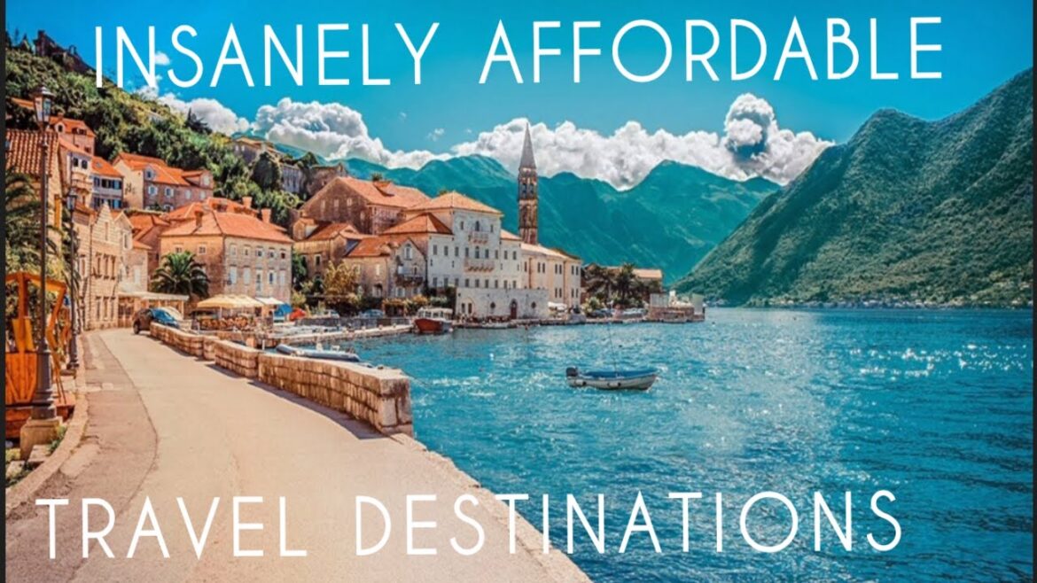 THE MOST AFFORDABLE TRAVEL DESTINATIONS IN THE WORLD | CHEAP VACATIONS 2022-2023 THE MOST AFFORDABLE TRAVEL DESTINATIONS IN THE WORLD | CHEAP VACATIONS 2022-2023