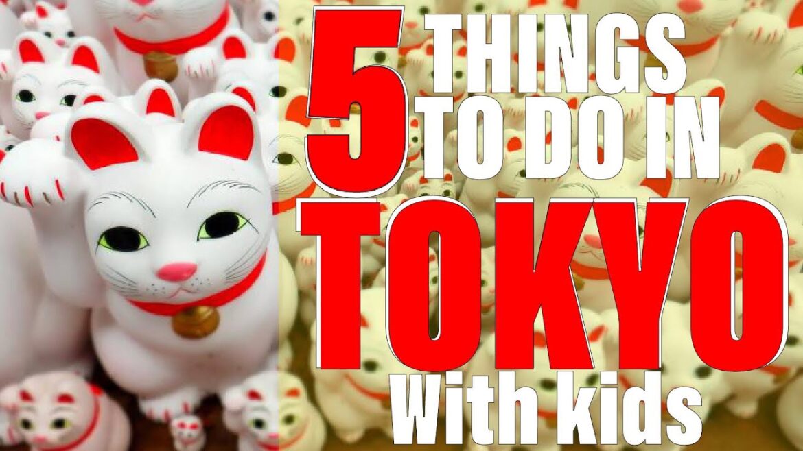 5 things to do with Children in Tokyo Japan
