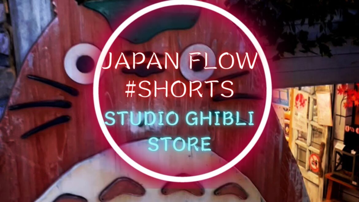 Studio Ghibli Store in Kamakura – Japan Flow: A Quick Tour! #shorts Studio Ghibli Store in Kamakura - Japan Flow: A Quick Tour! #shorts
