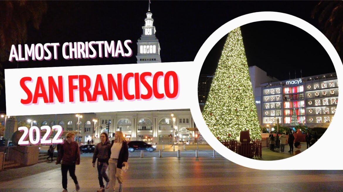 [4K] 2022 CHRISTMAS Feels in San Francisco, California