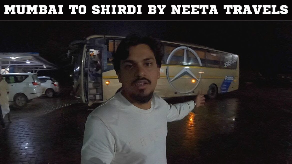 Mumbai To Shirdi | Neeta Tours And Travels | Mumbai To Shirdi By Bus | bbr Vloggs Mumbai To Shirdi | Neeta Tours And Travels | Mumbai To Shirdi By Bus | bbr Vloggs