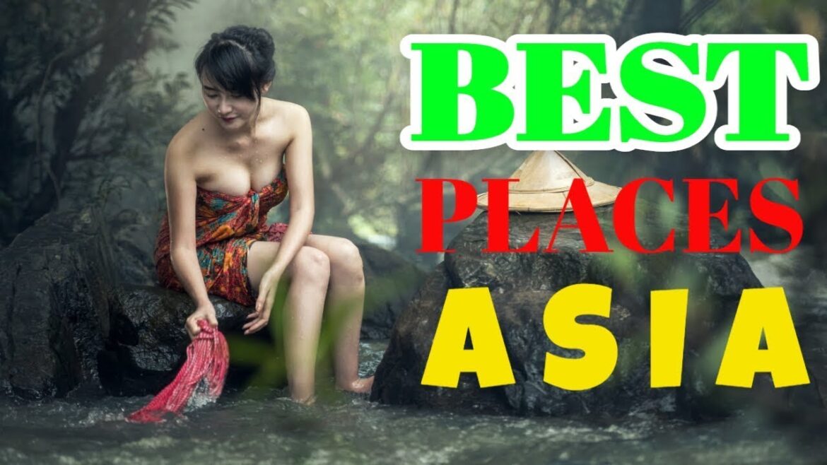 Best Places to Visit in ASIA in 2022 - #asia #Travel #tour #tourism.