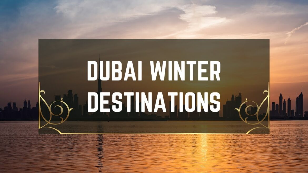 Top Winter Attractions & Activities in Dubai | Winter Destinations | Places to Visit | Travel Tips Top Winter Attractions & Activities in Dubai | Winter Destinations | Places to Visit | Travel Tips