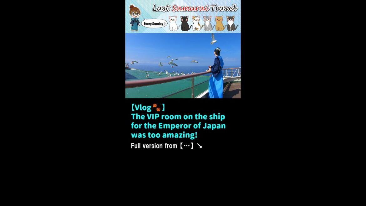 【Vlog🐾】The VIP room on the ship for the Emperor of Japan was too amazing!😀➡😲➡😱#shorts 【Vlog🐾】The VIP room on the ship for the Emperor of Japan was too amazing!😀➡😲➡😱#shorts
