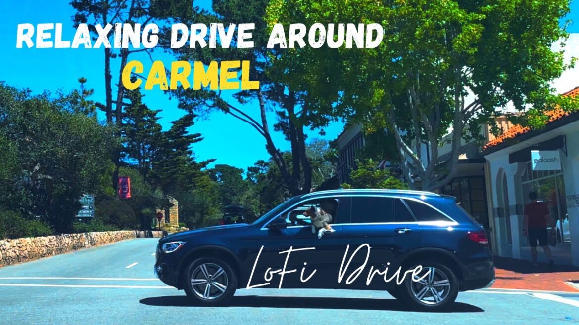 4K 🚙 Relaxing Drive | Carmel By the Sea | LoFi Tour