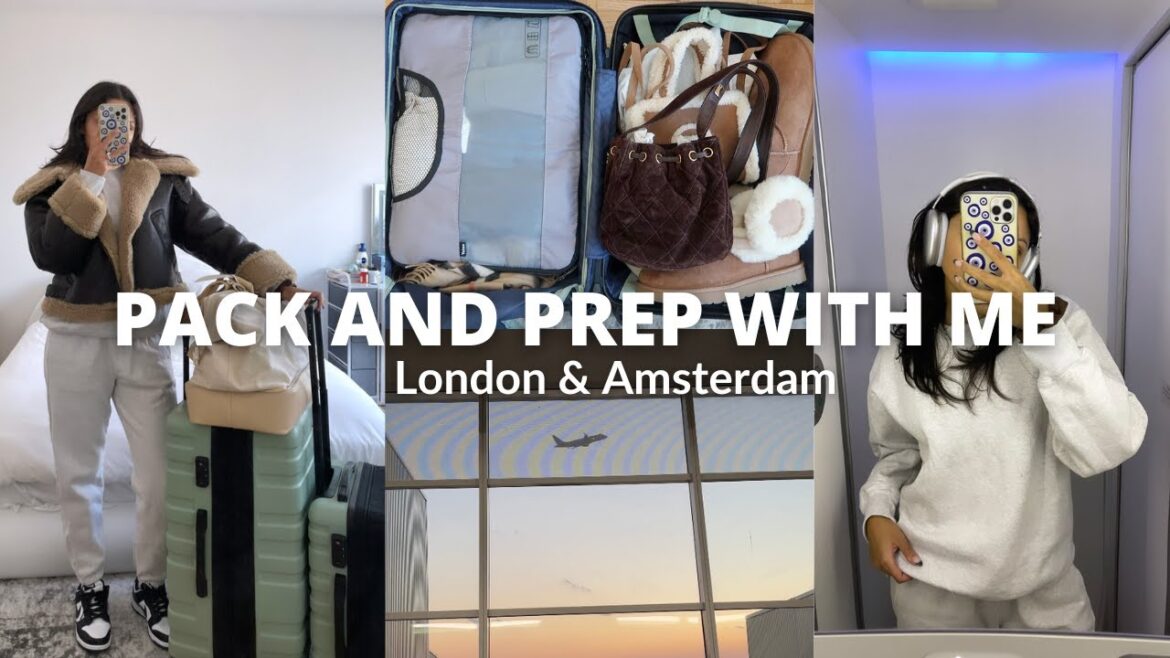 PACK WITH ME FOR LONDON & AMSTERDAM: packing list, organization tips, packing cubes + travel tips