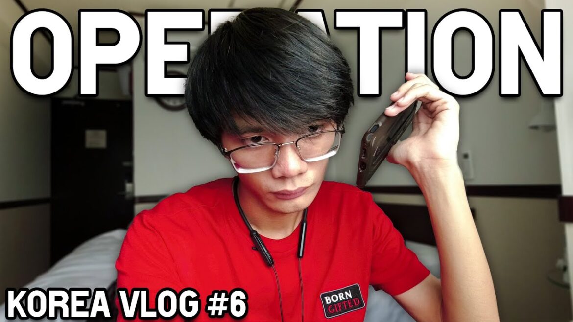 Korea Vlog #6 | The Operation