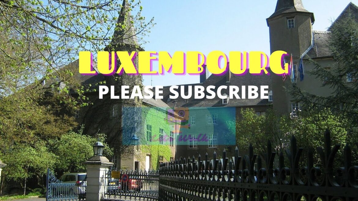 2020 luxembourg tourist attractions virtual uhd holiday