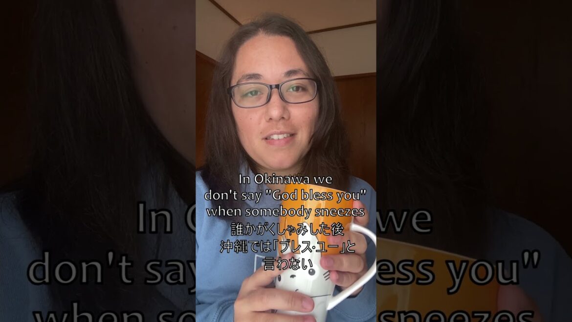 We don't bless you in Okinawa🤧