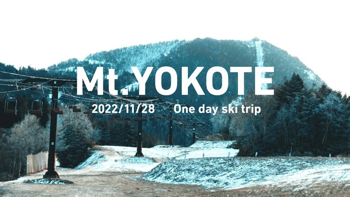 Yokoteyama one day ski trip vlog / Introducing Kaiwa gelaende 2022/11/28