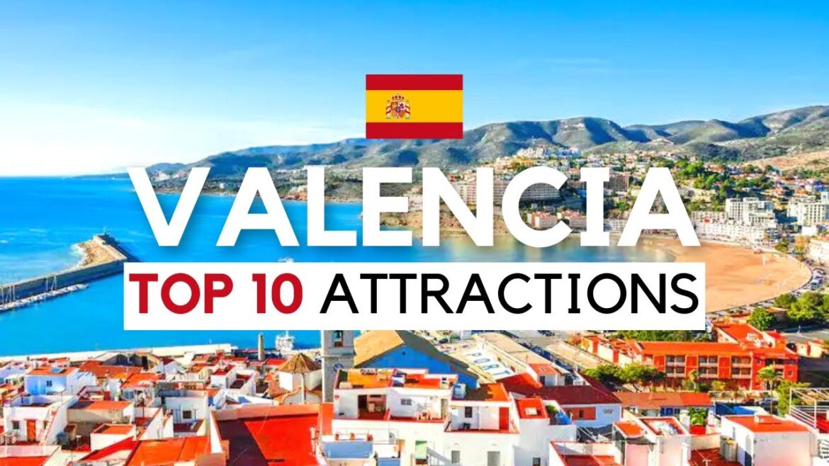 Valencia ABSOLUTE Top 10 Attractions – Travel Guide Valencia ABSOLUTE Top 10 Attractions - Travel Guide
