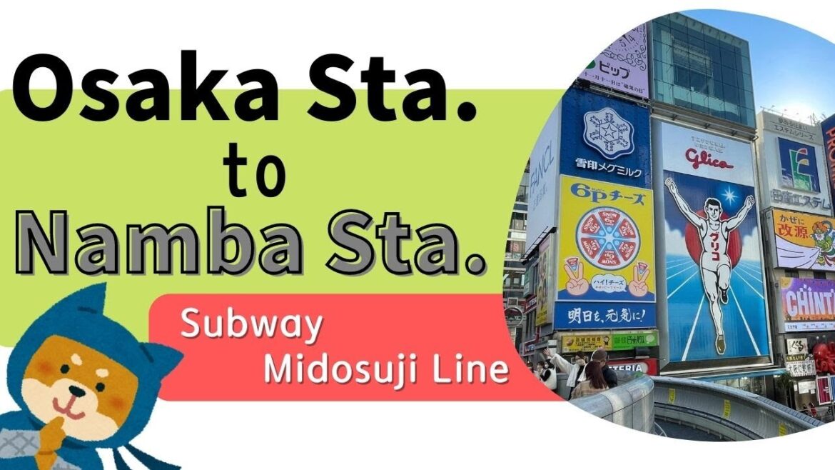 To Namba Station from Osaka Station To Namba Station from Osaka Station