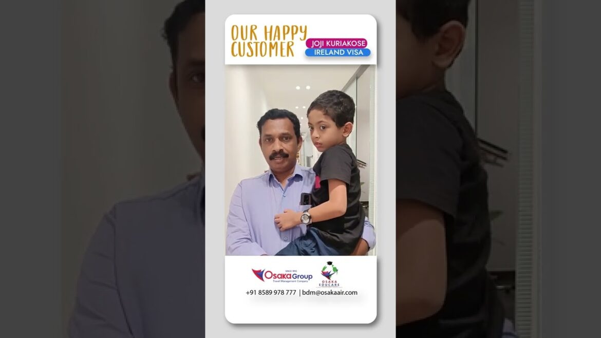 Our Happy Customer | Joji Kuriakose | Ireland Visa | Osaka Group | #irelandtravel #ireland