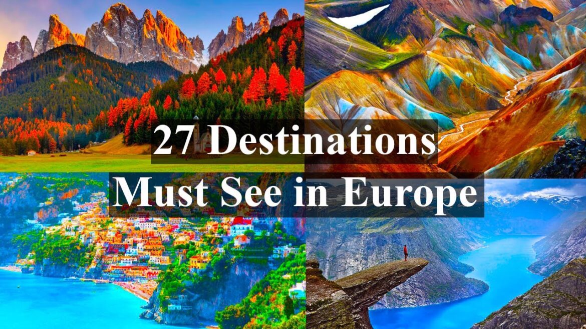 27 Most Scenic Destinations To Travel In Europe | Europe Travel Guide 27 Most Scenic Destinations To Travel In Europe | Europe Travel Guide