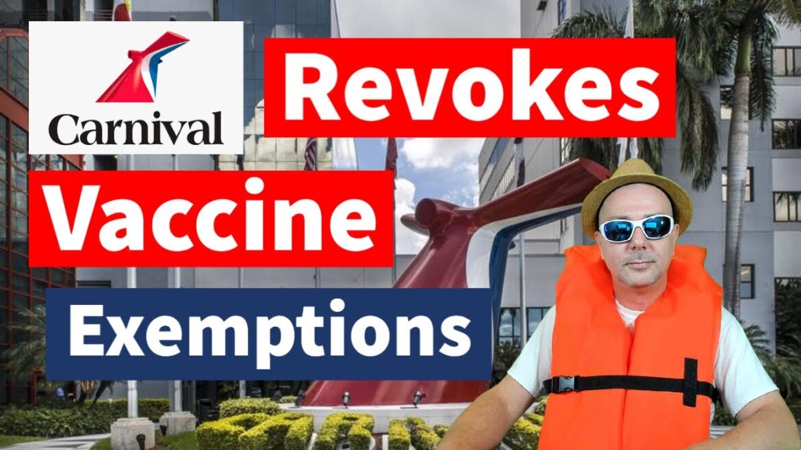 Cruise News - Carnival REVOKES Vaccine Exemptions!