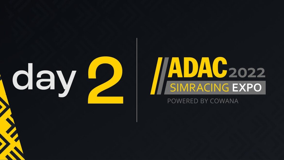 ADAC SimRacing Expo 2022 – Day 2 – Friday ADAC SimRacing Expo 2022 - Day 2 - Friday
