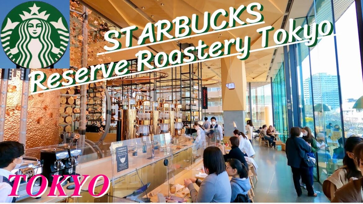 [4K] Starbucks Reserve Roastery Tokyo | Travel Spots to Visit | Nakameguro - Tokyo(Mar.25.2022)