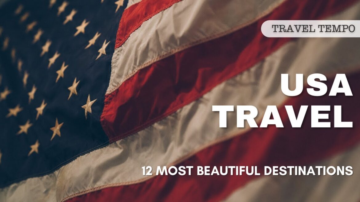 USA's Most Beautiful Destinations – 12 Amazing Places to Visit! USA's Most Beautiful Destinations - 12 Amazing Places to Visit!