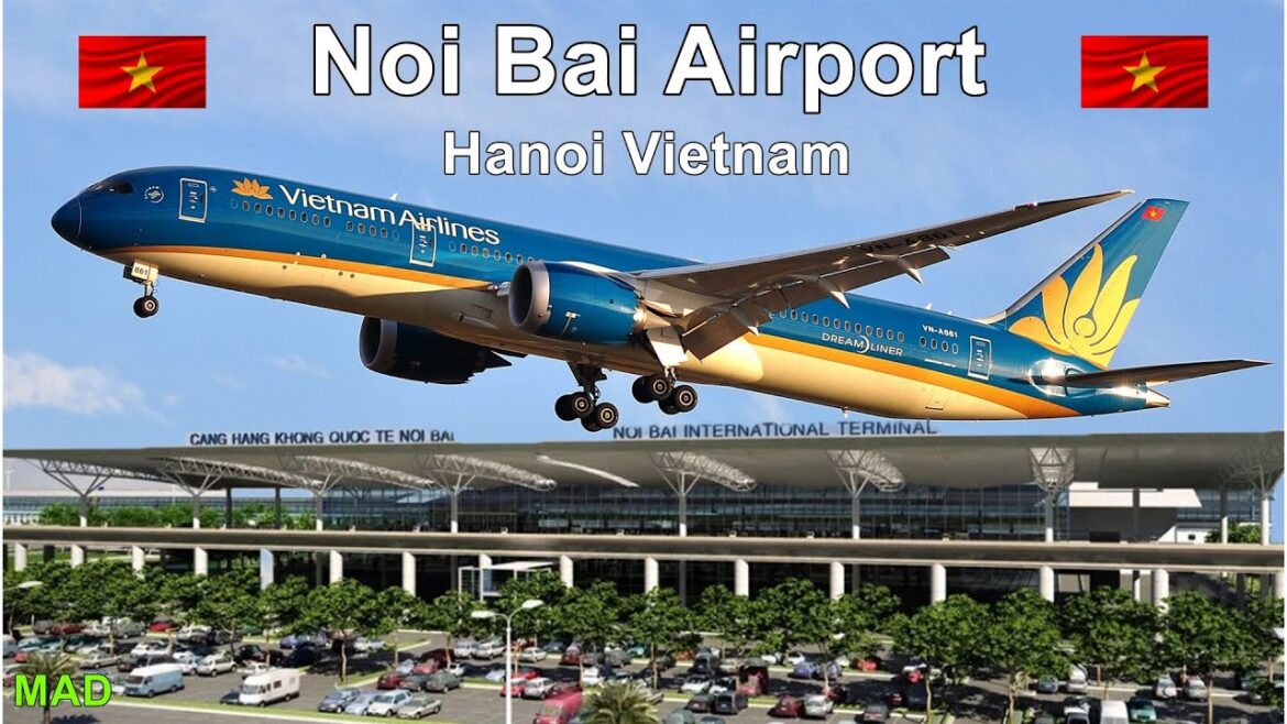 Noi Bai International Airport in Hanoi Vietnam, Tour and basic information to make travel easier.