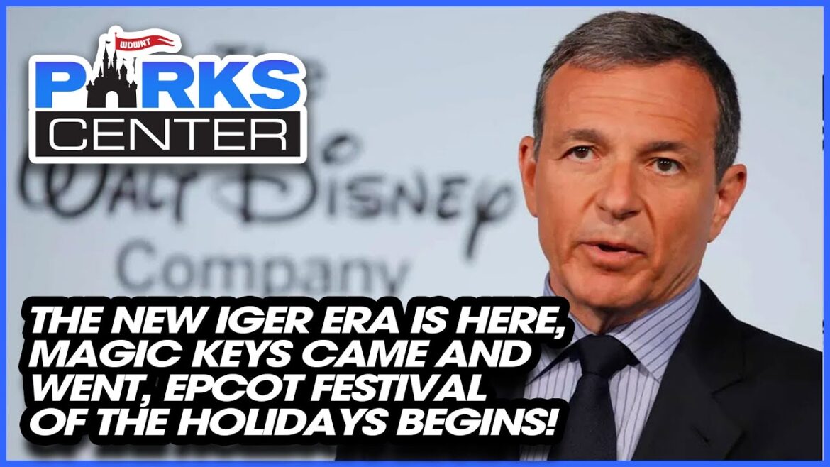 The New Iger Era is Here, Magic Keys Came and Went, EPCOT Festival of the Holidays Begins!