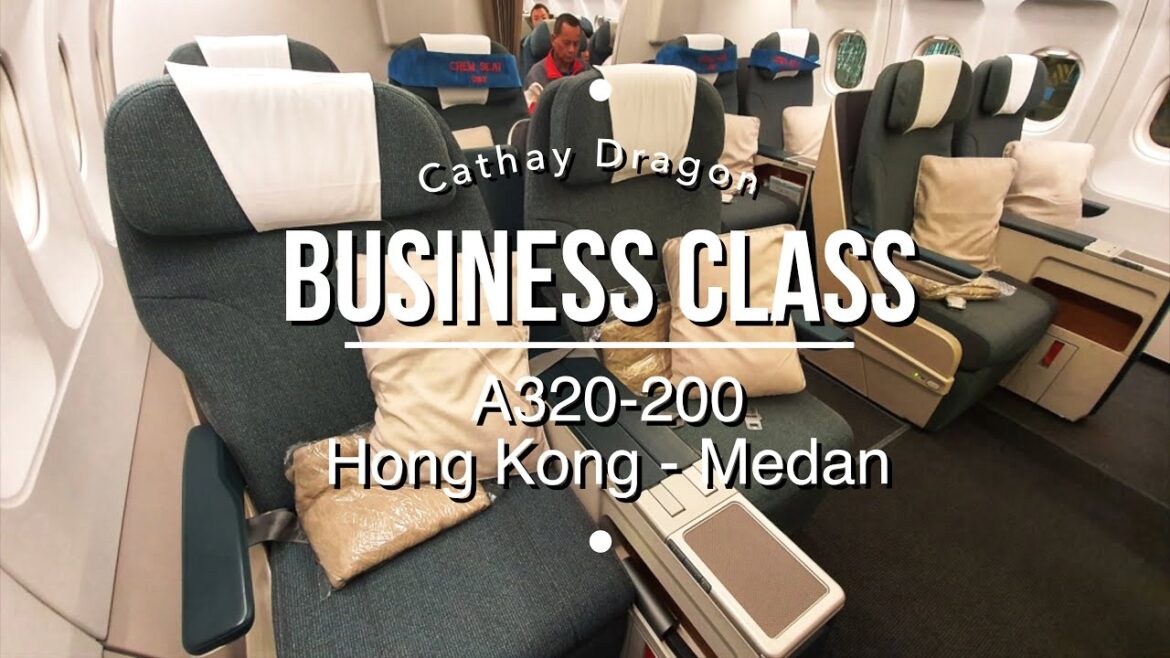 Cathay Dragon A320-200 Business Class | Hong Kong – Medan | Traveller Passport Cathay Dragon A320-200 Business Class | Hong Kong - Medan | Traveller Passport