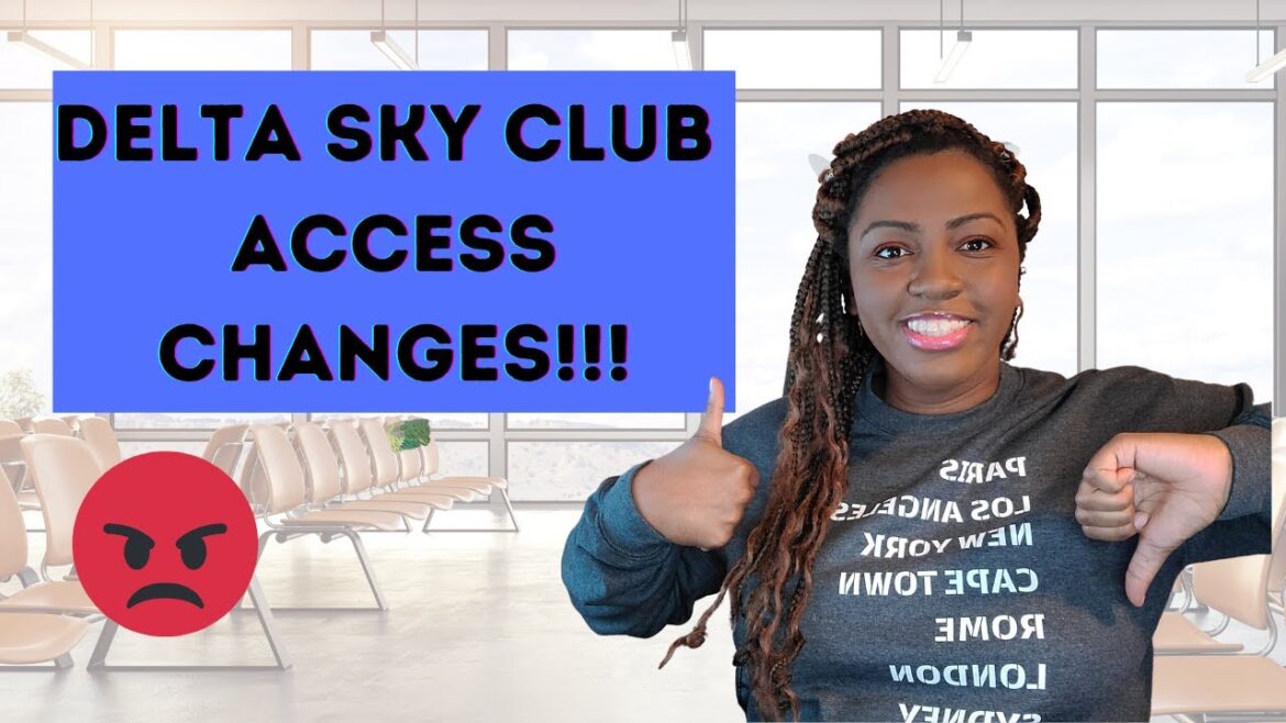 How to access Delta Sky Clubs in 2023 | New Updates