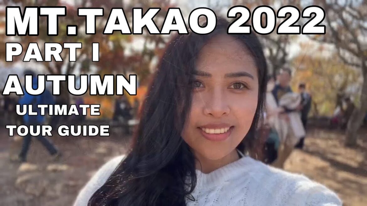 MT. TAKAO INTERMEDIATE TOUR | AUTUMN TOUR IN JAPAN 2022 | JAPAN TOURIST GUIDE MT. TAKAO INTERMEDIATE TOUR | AUTUMN TOUR IN JAPAN 2022 | JAPAN TOURIST GUIDE