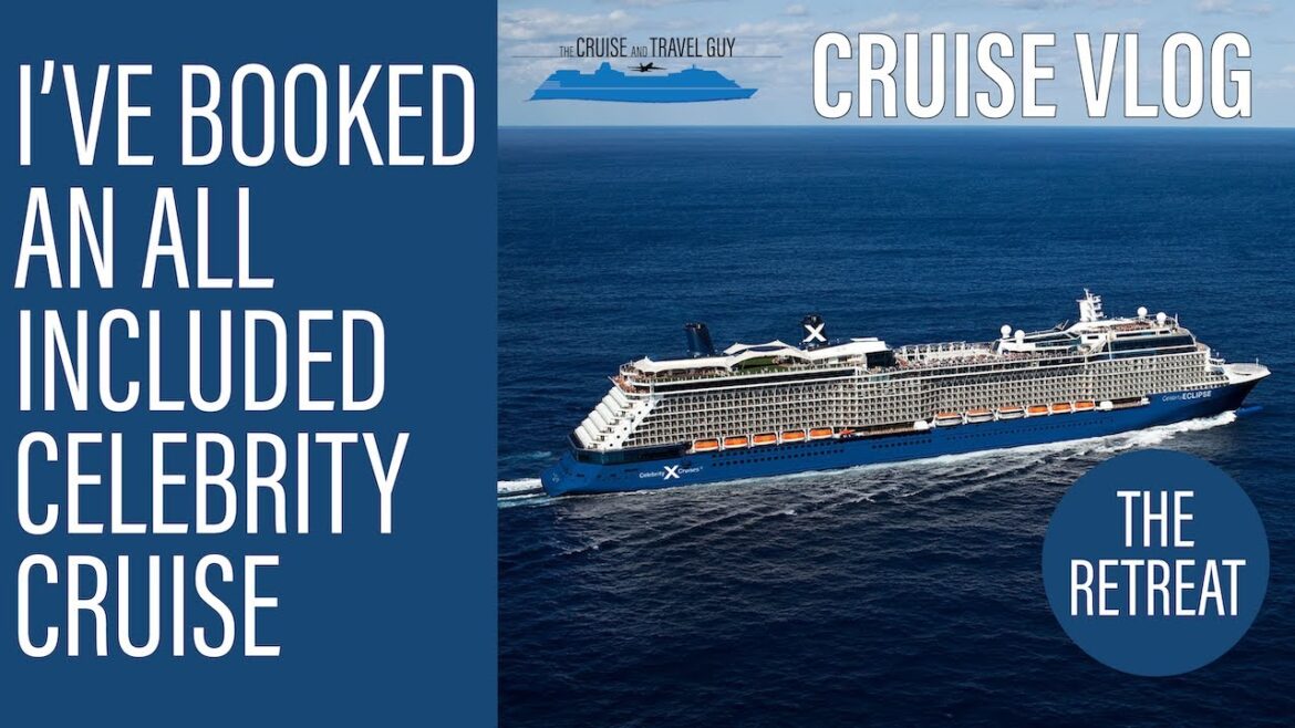 CELEBRITY ECLIPSE: I'm about to board an all-included cruise in The Retreat! CELEBRITY ECLIPSE: I'm about to board an all-included cruise in The Retreat!