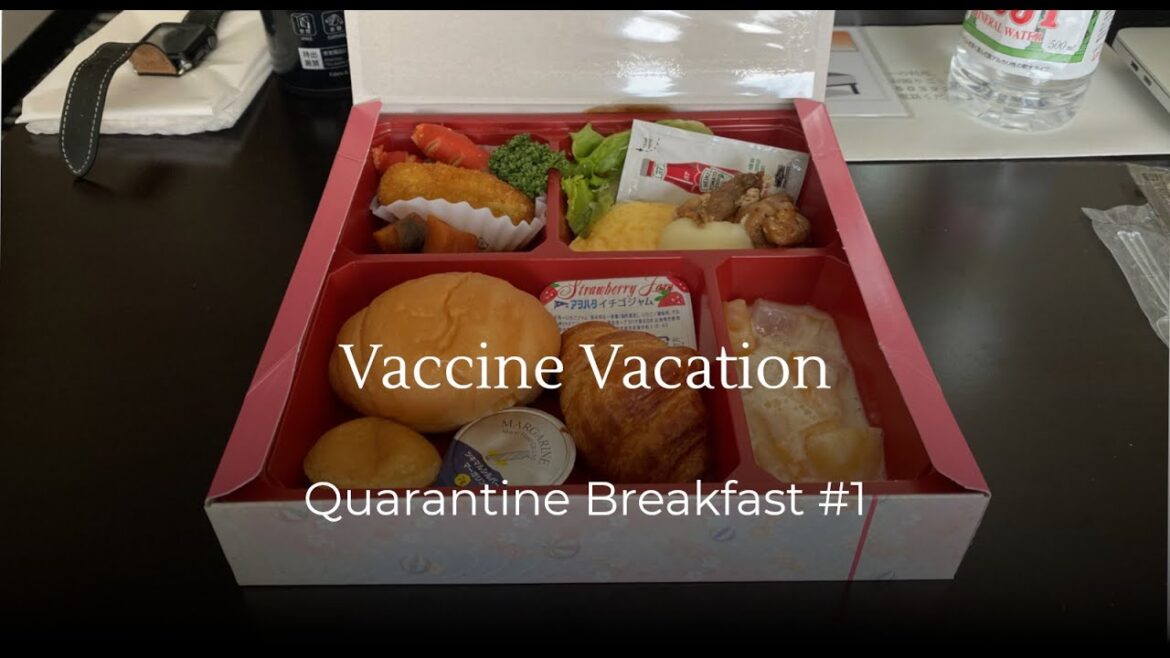 Vaccine Vacation: Quarantine Breakfast #1