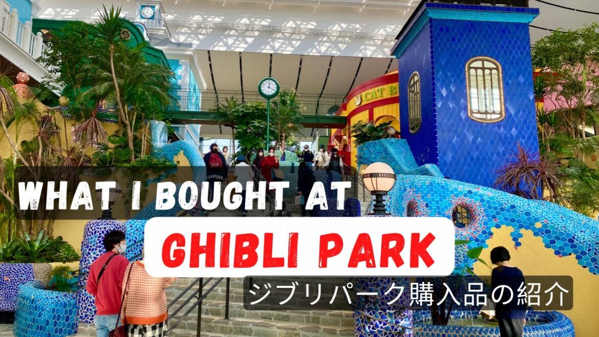 What I bought at GHIBLI PARK – Ghibli’s GRAND WAREHOUSE |ジブリパーク ジブリの大倉庫 お土産　紹介| Japan Travel Vlog