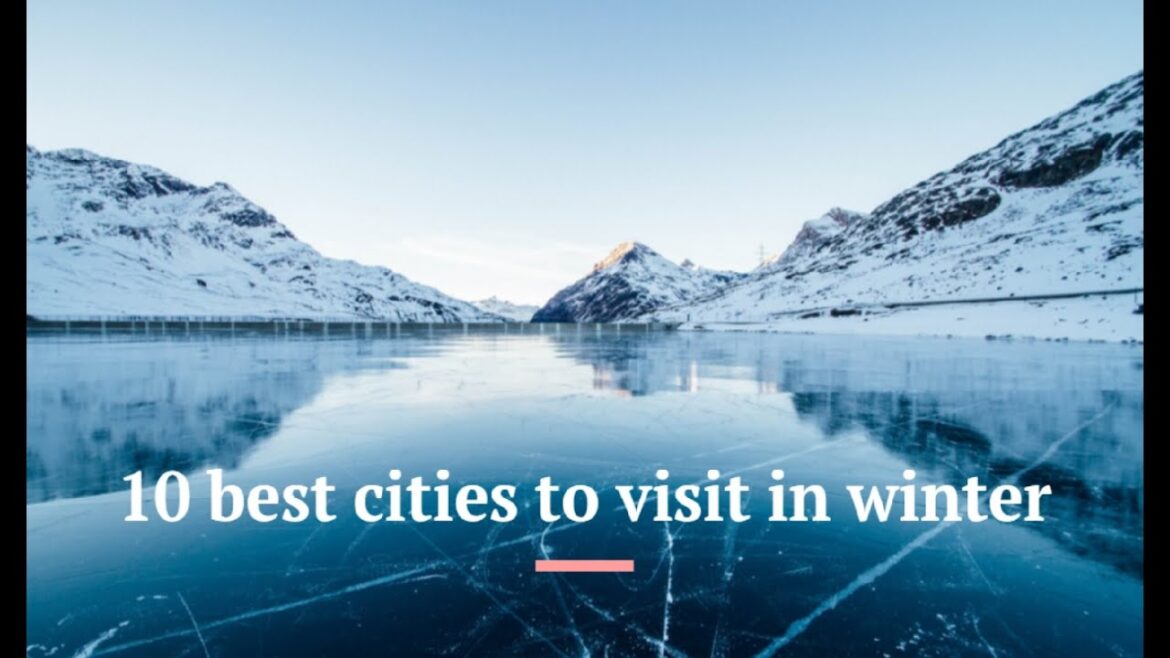 10 best cities to visit in winter
