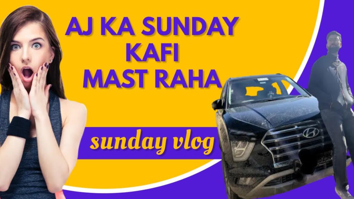 Aj ka Sunday kafi mast raha||Aj ek subscriber mila||Sunday travel vlog Aj ka Sunday kafi mast raha||Aj ek subscriber mila||Sunday travel vlog