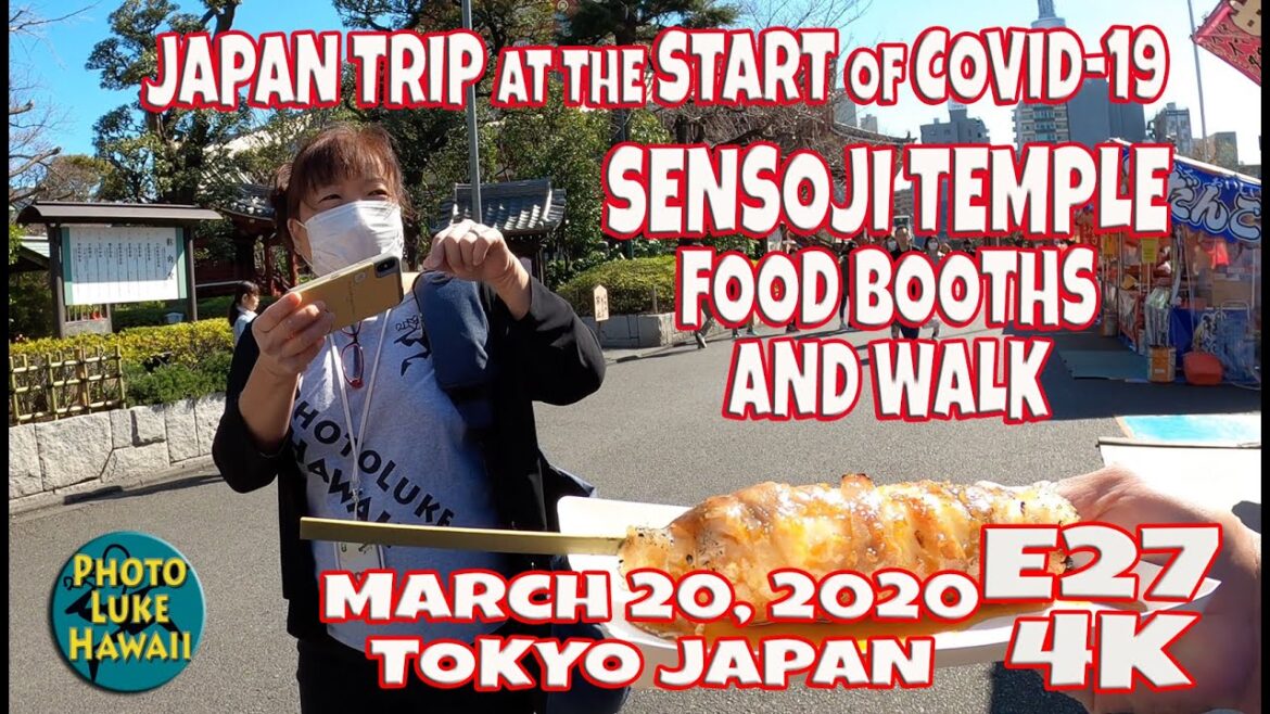 Sensoji Temple Food Booths and Walk E27 March 20, 2020 Tokyo Japan Trip at the Start of Covid-19