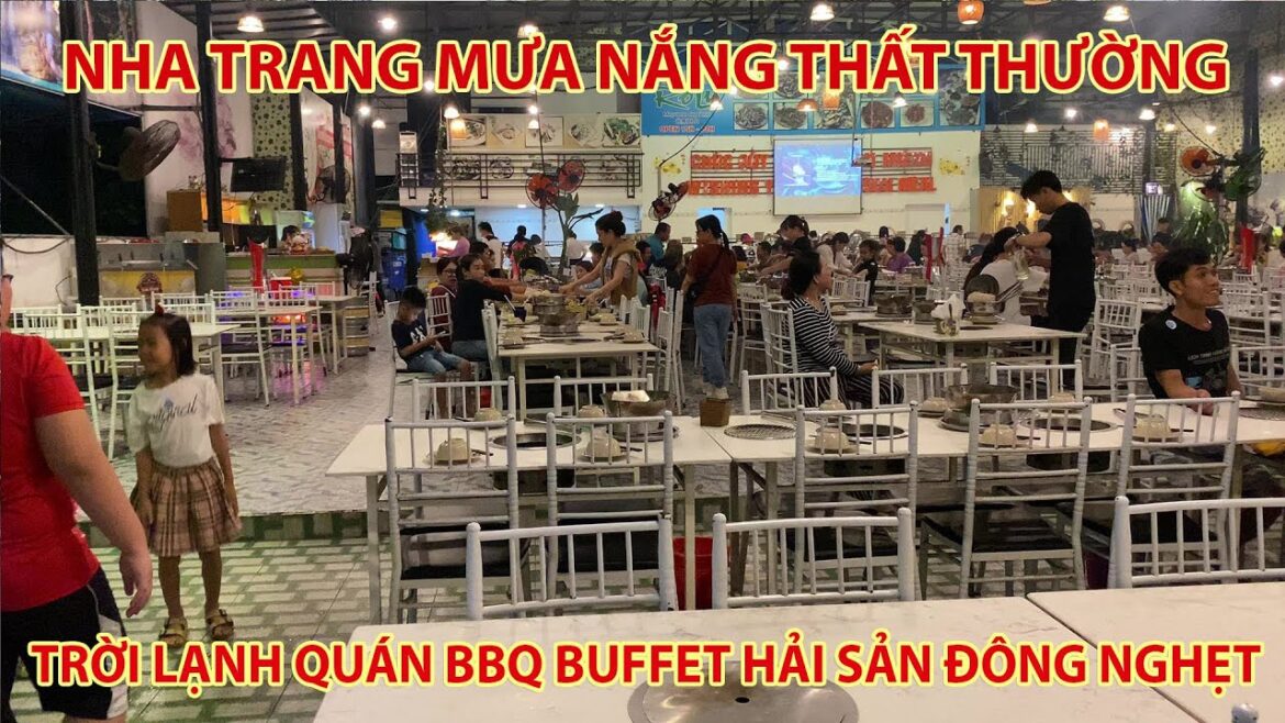 Thời Tiết Nha Trang Thất Thường Lúc Mưa Lúc Nắng – Trời Lạnh Đi Ăn Buffet Hải Sản Còn Gì Bằng Thời Tiết Nha Trang Thất Thường Lúc Mưa Lúc Nắng - Trời Lạnh Đi Ăn Buffet Hải Sản Còn Gì Bằng