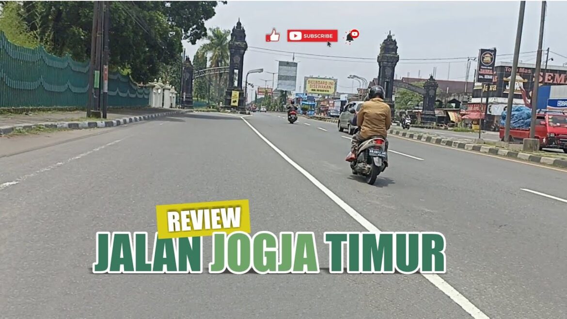 REVIEW JALAN JOGJA TIMUR