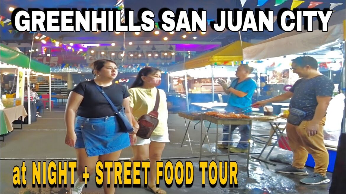 GREENHILLS SAN JUAN at Night + Street Food Walking Tour Philippines (4K HD) GREENHILLS SAN JUAN at Night + Street Food Walking Tour Philippines (4K HD)