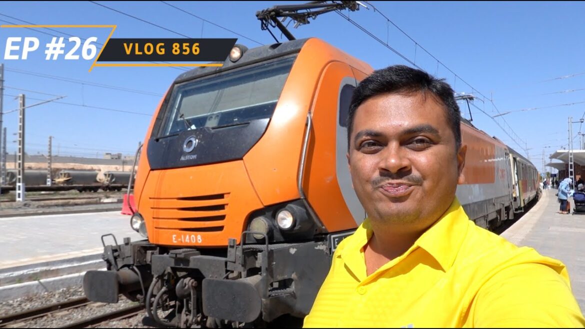 EP #26 – ഒരു മൊറോക്കൻ ട്രെയിൻ യാത്ര, Casablanca to Marrakesh, High Speed Train Experience EP #26 - ഒരു മൊറോക്കൻ ട്രെയിൻ യാത്ര, Casablanca to Marrakesh, High Speed Train Experience