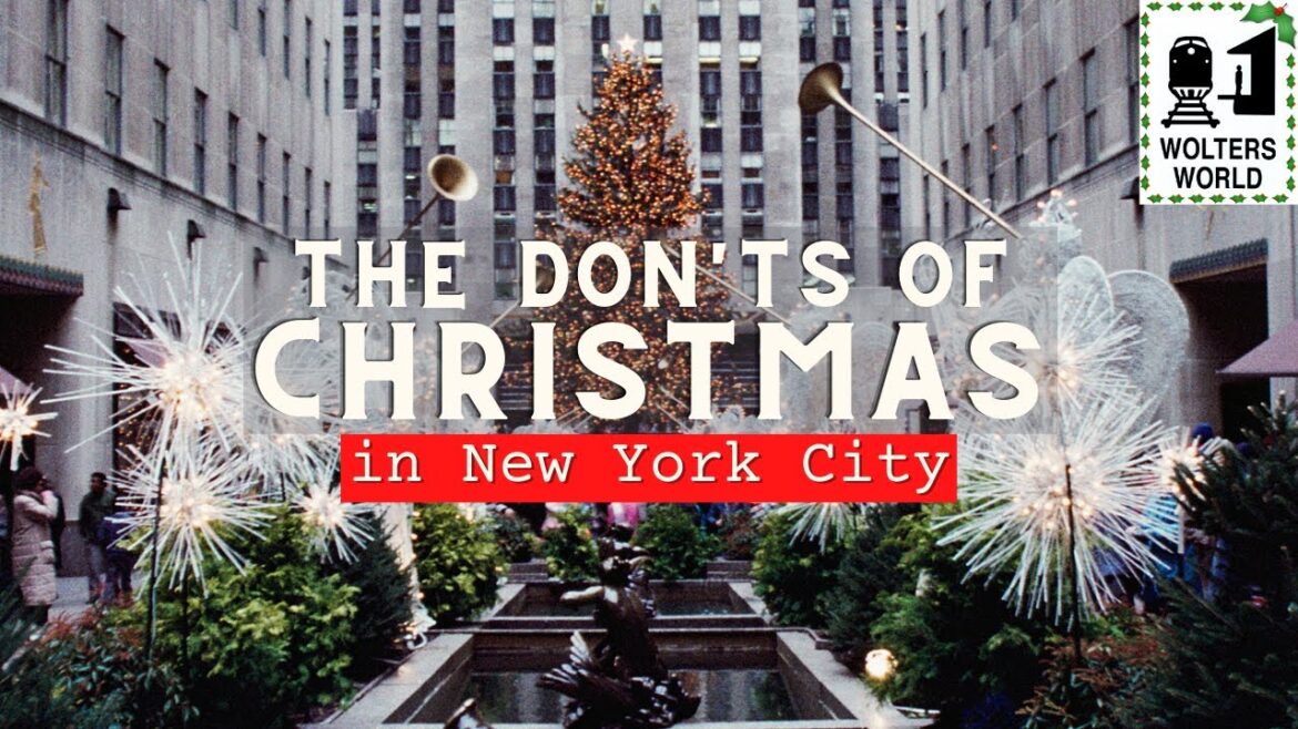 The Don'ts of New York at Christmas The Don'ts of New York at Christmas