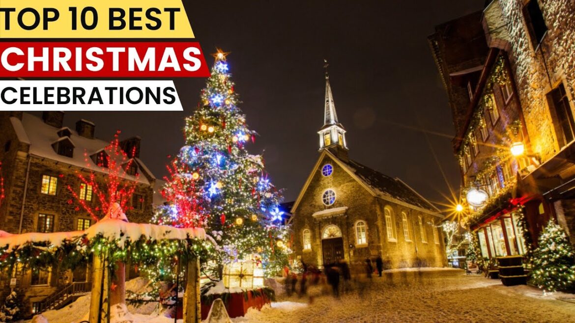Top 10 Best Christmas Celebrations Around the World   Part-1
