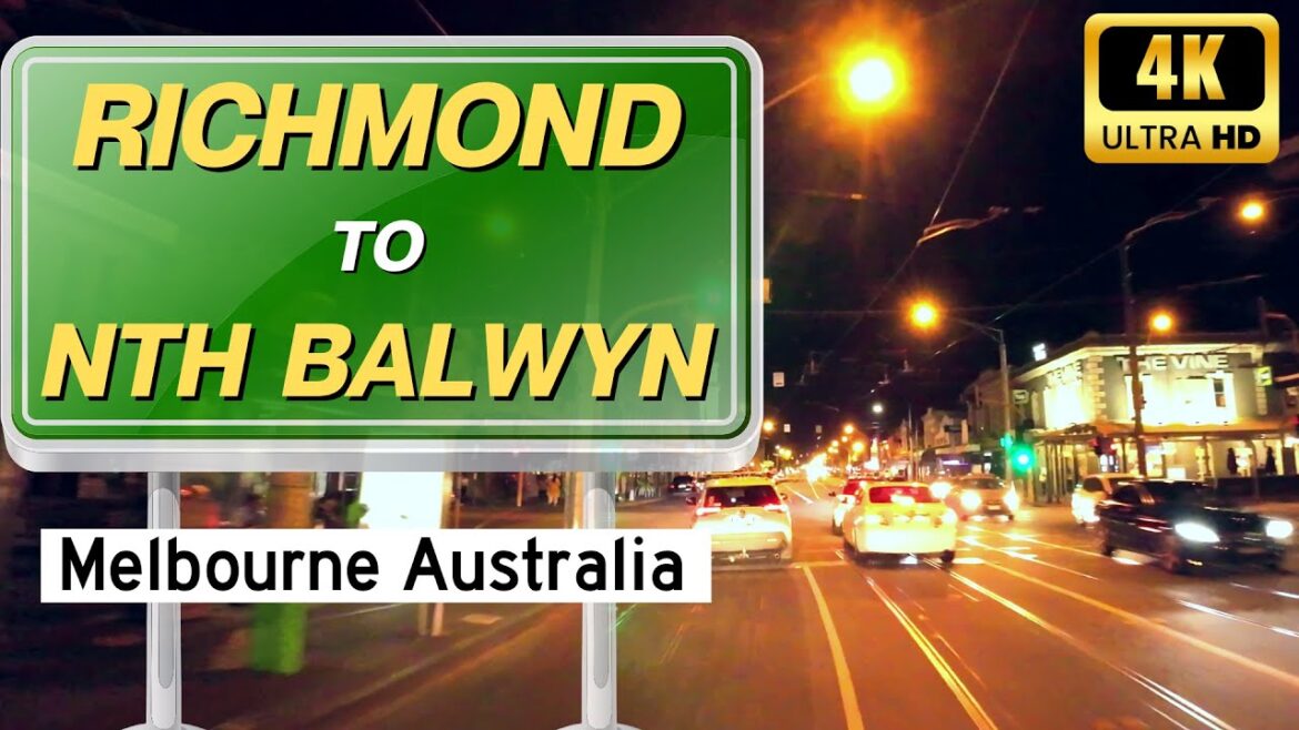 Driving in Melbourne Suburbs. [4K] Richmond to Nth Balwyn at Night.